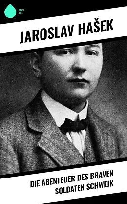 E-Book (epub) Die Abenteuer des braven Soldaten Schwejk von Jaroslav Hasek