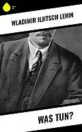 E-Book (epub) Was tun? von Wladimir Iljitsch Lenin