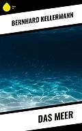 E-Book (epub) Das Meer von Bernhard Kellermann