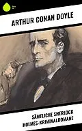 E-Book (epub) Sämtliche Sherlock Holmes-Kriminalromane von Arthur Conan Doyle