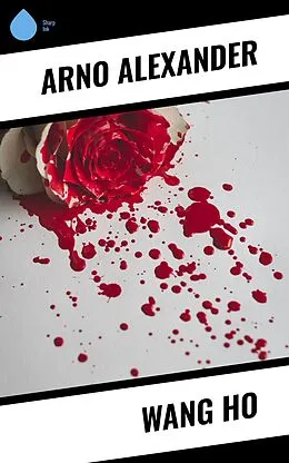 E-Book (epub) Wang Ho von Arno Alexander