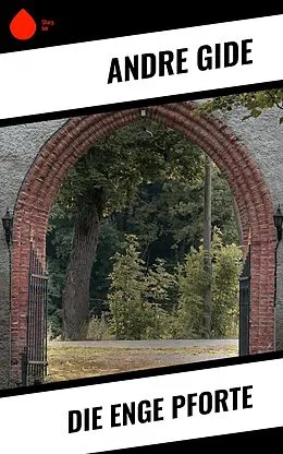 E-Book (epub) Die enge Pforte von Andre Gide