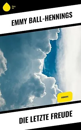 ePUB Die letzte Freude von Emmy Ball-Hennings