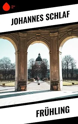 E-Book (epub) Frühling von Johannes Schlaf