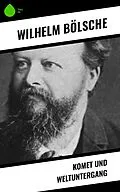 E-Book (epub) Komet und Weltuntergang von Wilhelm Bölsche