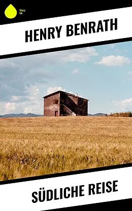 E-Book (epub) Südliche Reise von Henry Benrath