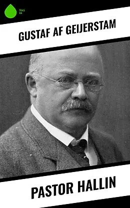 E-Book (epub) Pastor Hallin von Gustaf Af Geijerstam