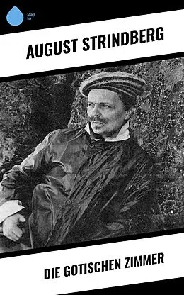 E-Book (epub) Die Gotischen Zimmer von August Strindberg