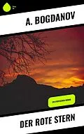 E-Book (epub) Der rote Stern von A. Bogdanov