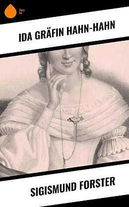 E-Book (epub) Sigismund Forster von Ida Gräfin Hahn-Hahn