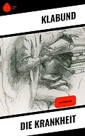 E-Book (epub) Die Krankheit von Klabund