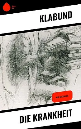 E-Book (epub) Die Krankheit von Klabund
