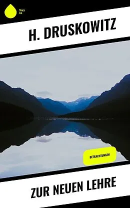E-Book (epub) Zur neuen Lehre von H. Druskowitz