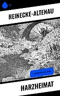 E-Book (epub) Harzheimat von Reinecke-Altenau