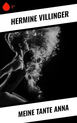 E-Book (epub) Meine Tante Anna von Hermine Villinger