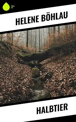 E-Book (epub) Halbtier von Helene Böhlau