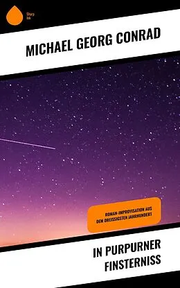 E-Book (epub) In Purpurner Finsterniß von Michael Georg Conrad