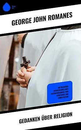 E-Book (epub) Gedanken über Religion von George John Romanes