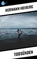 E-Book (epub) Todsünden von Hermann Heiberg