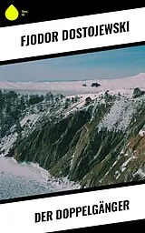 E-Book (epub) Der Doppelgänger von Fjodor Dostojewski