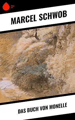 E-Book (epub) Das Buch von Monelle von Marcel Schwob