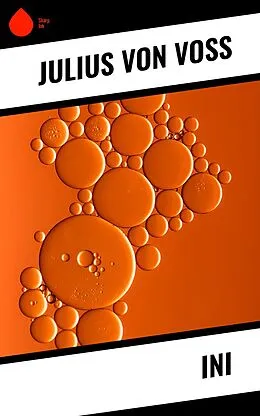 E-Book (epub) Ini von Julius Von Voss