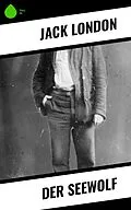 E-Book (epub) Der Seewolf von Jack London