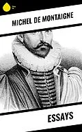 E-Book (epub) Essays von Michel De Montaigne
