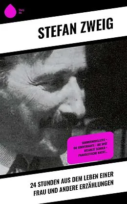 E-Book (epub) 24 Stunden aus dem Leben einer Frau und andere Erzählungen von Stéphane Zweig