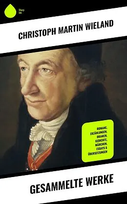 E-Book (epub) Gesammelte Werke von Christoph Martin Wieland