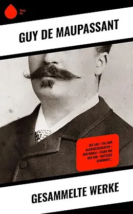 E-Book (epub) Gesammelte Werke von Guy de Maupassant