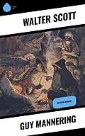 E-Book (epub) Guy Mannering von Walter Scott