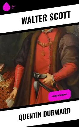 E-Book (epub) Quentin Durward von Walter Scott