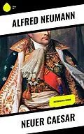 E-Book (epub) Neuer Caesar von Alfred Neumann