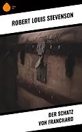 E-Book (epub) Der Schatz von Franchard von Robert Louis Stevenson