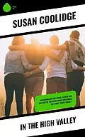 E-Book (epub) In the High Valley von Susan Coolidge