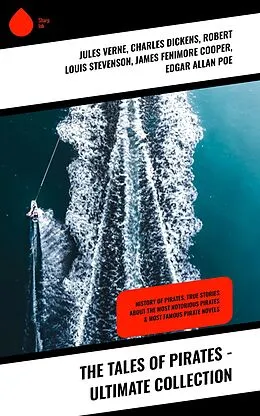 E-Book (epub) The Tales of Pirates - Ultimate Collection von Jules Verne, Arthur Conan Doyle, Walter Scott