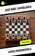 ePUB Chess Fundamentals von José Raúl Capablanca