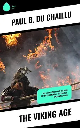 E-Book (epub) The Viking Age von Paul B. Du Chaillu