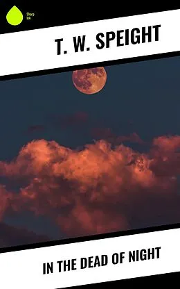 E-Book (epub) In the Dead of Night von T. W. Speight