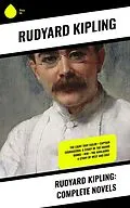 E-Book (epub) Rudyard Kipling: Complete Novels von Rudyard Kipling