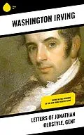 E-Book (epub) Letters of Jonathan Oldstyle, Gent von Washington Irving