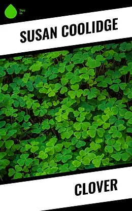 E-Book (epub) Clover von Susan Coolidge