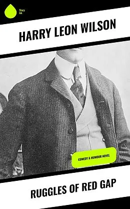 E-Book (epub) Ruggles of Red Gap von Harry Leon Wilson