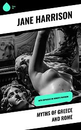 eBook (epub) Myths of Greece and Rome de Jane Harrison