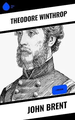 E-Book (epub) John Brent von Theodore Winthrop