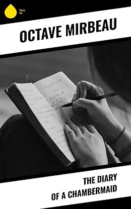 E-Book (epub) The Diary of a Chambermaid von Octave Mirbeau