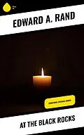 E-Book (epub) At the Black Rocks von Edward A. Rand