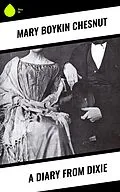 E-Book (epub) A Diary From Dixie von Mary Boykin Chesnut