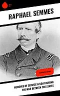 E-Book (epub) Memoirs of Service Afloat During the War Between the States von Raphael Semmes